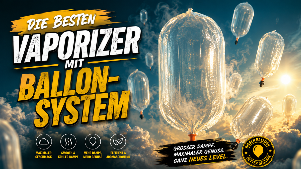 Die besten Vaporizer mit Ballon-System